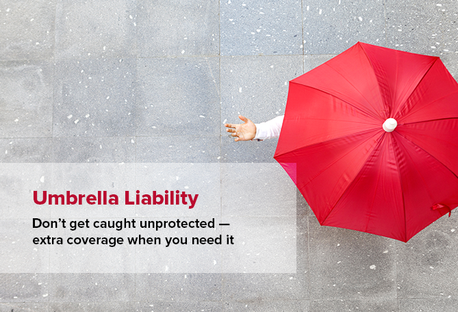 Umbrella Liability Coverage